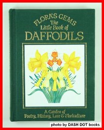 Flora's Gems: The Little Book of Daffodils (Flora's Gems)