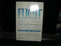 Flight Simulator Adventures: For the Macintosh, Amiag, and Atari st