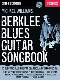 Berklee Blues Guitar Songbook (Guitar: Blues Songbook)