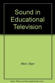 Sound in Educational Television