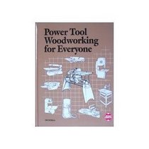 Power Tool Woodworking for Everyone