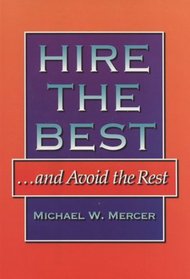 Hire The Best... & Avoid The Rest