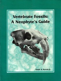 Vertebrate fossils: A neophyte's guide