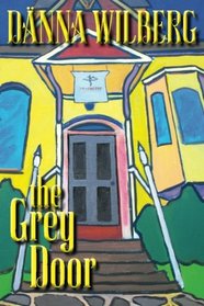 The Grey Door (Grace Simms Trilogy) (Volume 2)