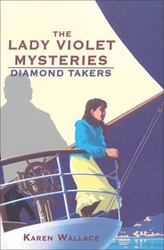 The Diamond Takers (Lady Violet's Casebook series)