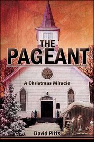 The Pageant: A Christmas Miracle