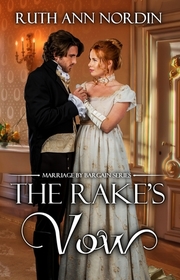 The Rake's Vow (Marriage by Bargain) (Volume 2)