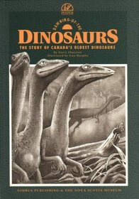 Dawning of the Dinosaurs: The Story of Canada's Oldest Dinosaurs (Peeper)