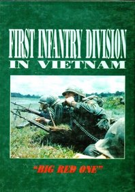 The 1st Infantry Division in Vietnam: 1965-1970