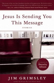 Jesus Is Sending You This Message: Stories