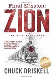Final Mission: Zion: The Pale Horse Saga