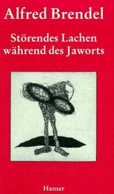 Storendes Lachen wahrend des Jaworts: Neue Texte (German Edition)
