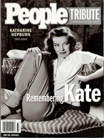 Remembering Kate: Katharine Hepburn 1907-2003 (People Tribute Commemorative Issue)