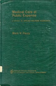 Medical care at public expense; a study in applied welfare economics