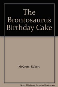 The Brontosaurus Birthday Cake