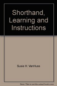 Shorthand, Learning and Instructions (South-Western learning-and-instruction series)