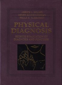 Physical Diagnosis: Bedside Evaluation of Diagnosis and Function
