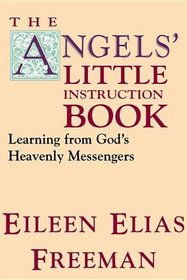 The Angels' Little Instruction Book: Learning from God's Heavenly Messengers