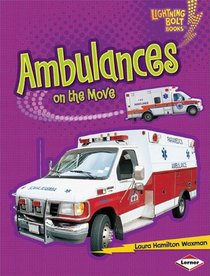Ambulances on the Move (Lightning Bolt Books Vroom-Vroom)