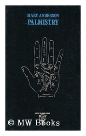 Palmistry: Your Destiny in Your Hands (Paths to Inner Power)