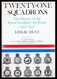 Twenty-one squadrons: The history of the Royal Auxiliary Air Force, 1925-1957;