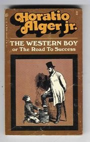 The Western Boy or The Road to Success (Dare and Do Right)