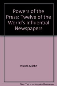 Powers of the Press: Twelve of the World's Influential Newspapers