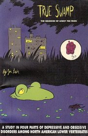 True Swamp: The Memoirs Of Lenny The Frog