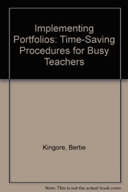 Implementing Portfolios: Time-Saving Procedures for Busy Teachers