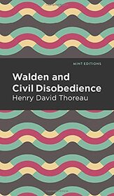 Walden and Civil Disobedience (Mint Editions)