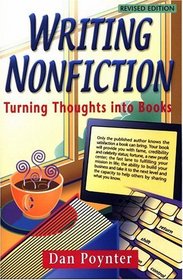 Writing Nonfiction : Turning Thoughts into Books (Writing Nonfiction)