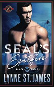 SEAL's Spitfire: (Special Forces: Operation Alpha) (Black Eagle)