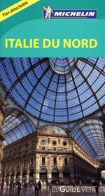 Michelin Green GUide Italie du Nord (French Edition)