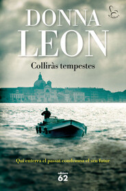 Colliras tempestes (So Shall You Reap) (Guido Brunetti, Bk 32) (Catalan Edition)