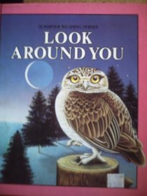 Look around you (Scribner reading series)