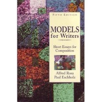 Models for Writers: Short Essays for Composition