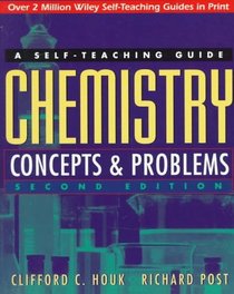 Chemistry: Concepts and Problems : A Self-Teaching Guide (Wiley Self-Teaching Guides)