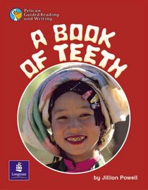A Book of Teeth: Year 3 (Pelican Guided Reading & Writing)