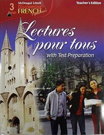 Discovering French Nouveau 3 Rouge Lectures pour Tous with test preparation Teacher's edition (McDougal Littell Discovering French, 3)