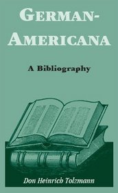 German-Americana: A Bibliography