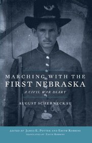 Marching With the First Nebraska: A Civil War Diary