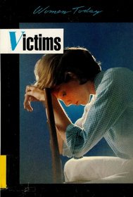Victims (Women Today Series)