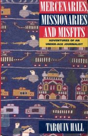 Mercenaries, Missionaries and Misfits: Adventures of an Under-age
