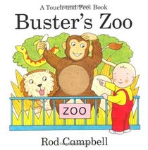 Buster's Zoo (Touch & Feel Book)