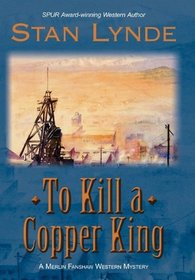 To Kill a Copper King (Merlin Fanshaw, Bk 7)