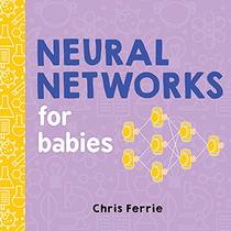Neural Networks for Babies (Baby University)