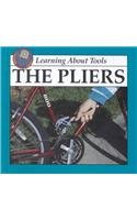The Pliers (Learning About Tools)