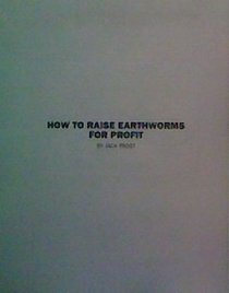 How to Raise Earthworms for Profit