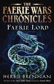 Faerie Lord: The Faerie Wars Chronicles (Book 4) (The Faerie Wars Chronicles)