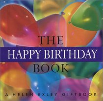 The Happy Birthday Book (Helen Exley Giftbook)